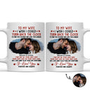 Custom Photo I Wish I Could Turn Back The Clock - Anniversary, Loving Gift For Couples, Husband, Wife - Personalized Mug