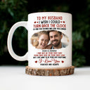 Custom Photo I Wish I Could Turn Back The Clock - Anniversary, Loving Gift For Couples, Husband, Wife - Personalized Mug