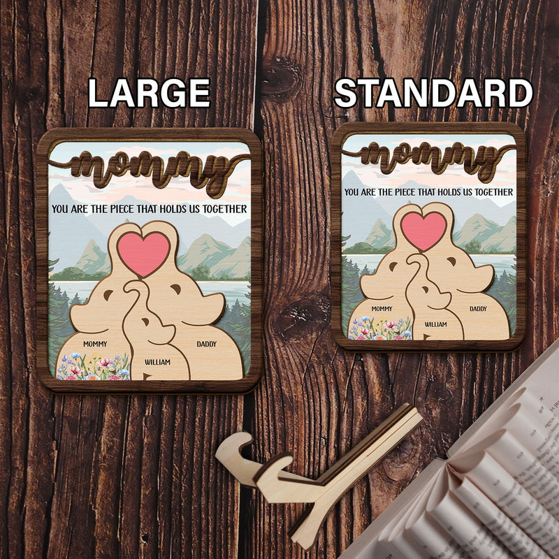 Elephant Mom You Are The Piece That Hold Us Together - Gift For Mothers - Personalized 2-Layered Wooden Plaque With Stand