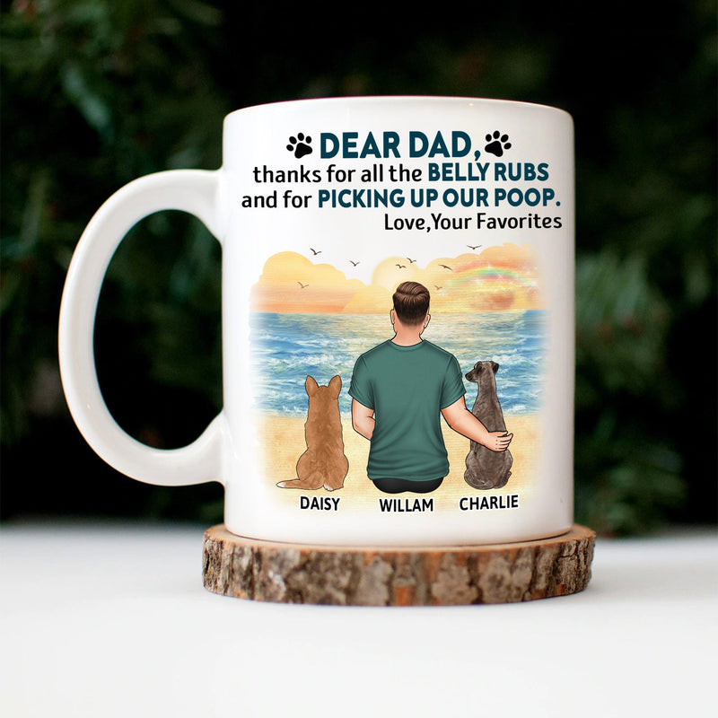 Thanks For All The Belly Rubs - Gift For Dog Lovers, Dog Mom, Dog Dad - Personalized Mug