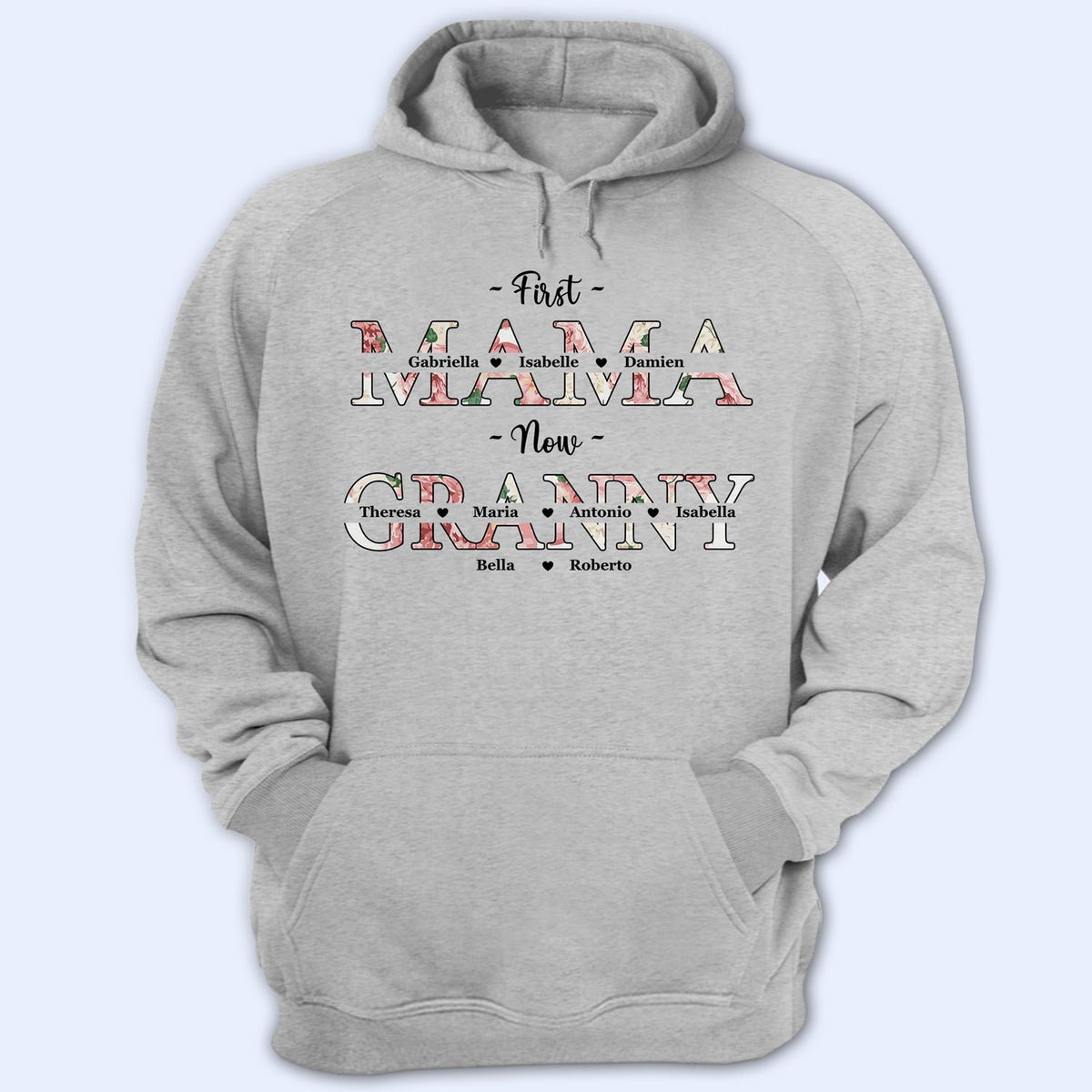 First Mom Now Grandma Floral - Gift For Mothers, Grandmas, Aunties - Personalized T Shirt