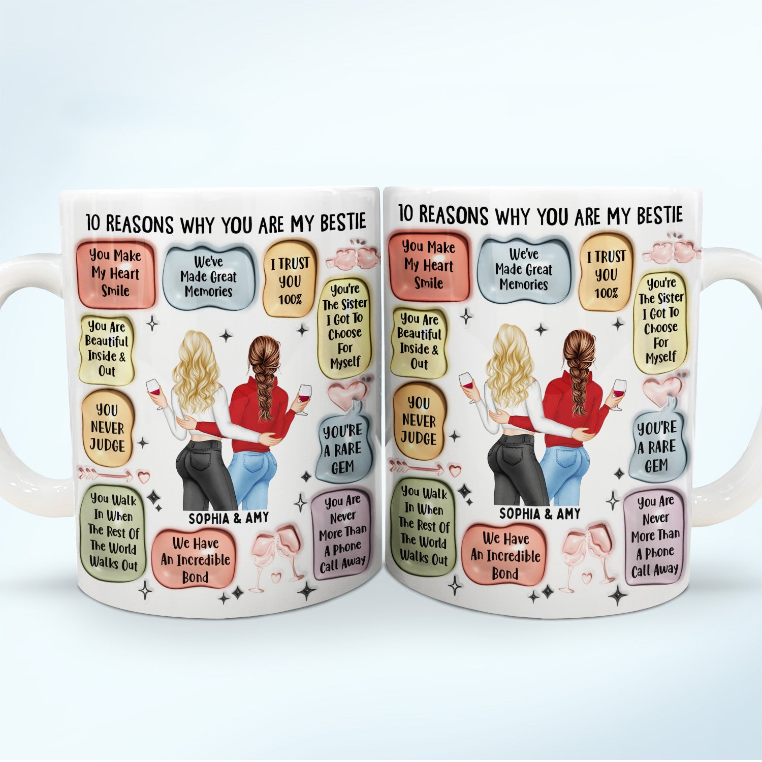 10 Reasons Why You Are My Bestie - Holiday, Birthday, Loving Gift For Friends, Colleagues - 3D Inflated Effect Printed Mug, Personalized White Edge-to-Edge Mug