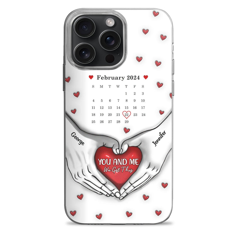Calendrier You & Me We Got This - Cadeau pour couples - Coque de téléphone transparente personnalisée imprimée effet gonflé 3D