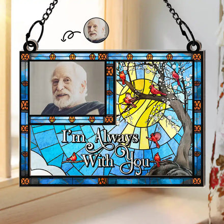 Custom Photo I'm Always With You Wavy Sky - Personalized Window Hanging Suncatcher Ornament