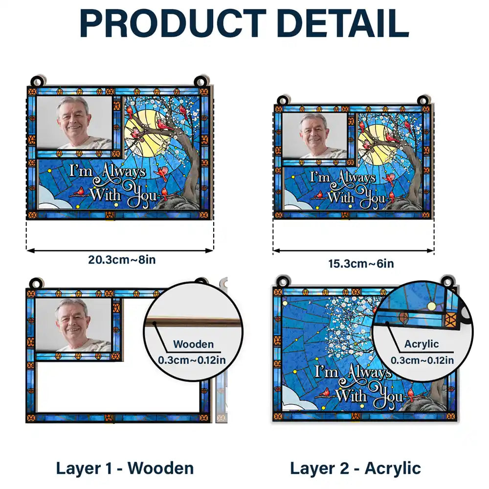 Custom Photo I'm Always With You Wavy Sky - Personalized Window Hanging Suncatcher Ornament