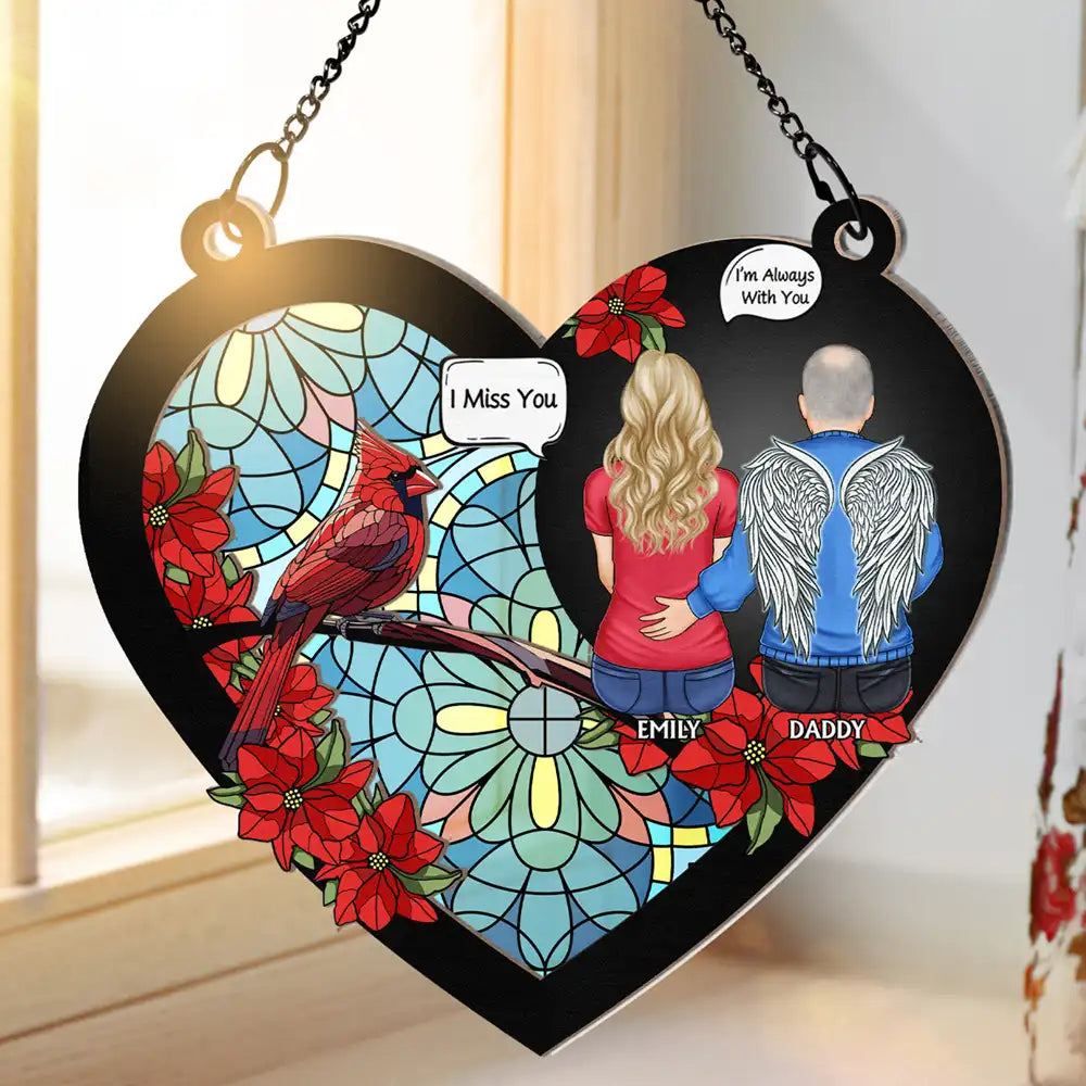 I Miss You I'm Always With You - Personalized Window Hanging Suncatcher Ornament