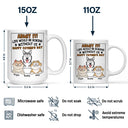 Admit It Life Would Be Boring Without Me - Personalized Mug