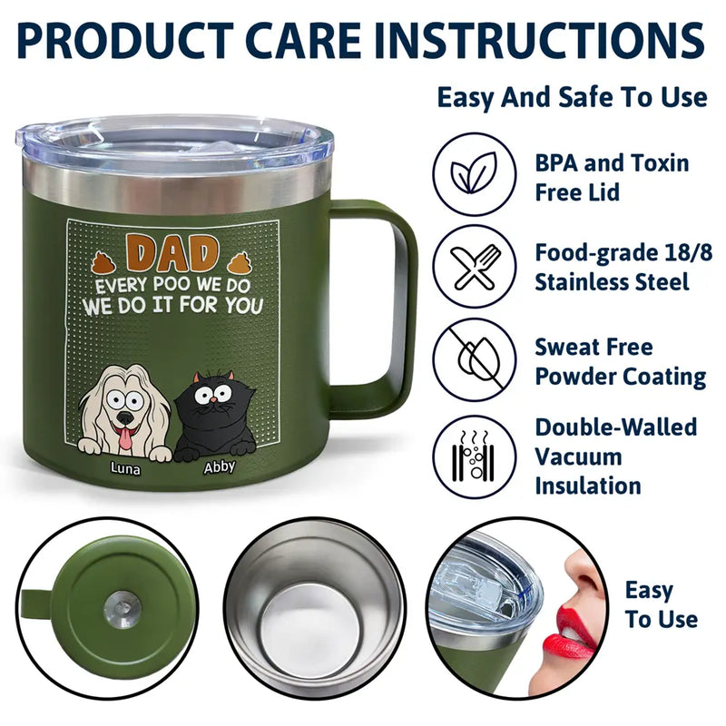 Dad Every Poo I Do - Personalized 14oz Stainless Steel Tumbler With Handle
