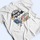 Camping Mode - Personalized T Shirt