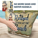 Retired See You At The Beach - Personalized Beach Bag