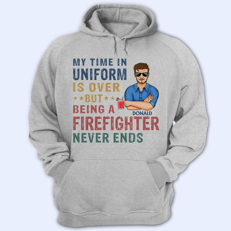 My Time In Uniform Is Over But Being Nurse - Gift For Retired - Personalized Custom T Shirt