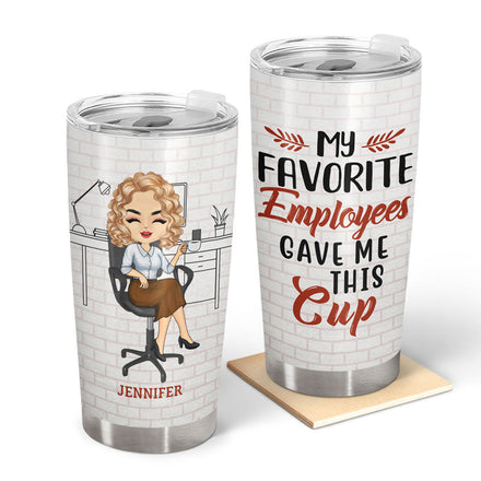 Mes employés préférés m'ont offert cette tasse - Cadeau pour le patron - Gobelet personnalisé