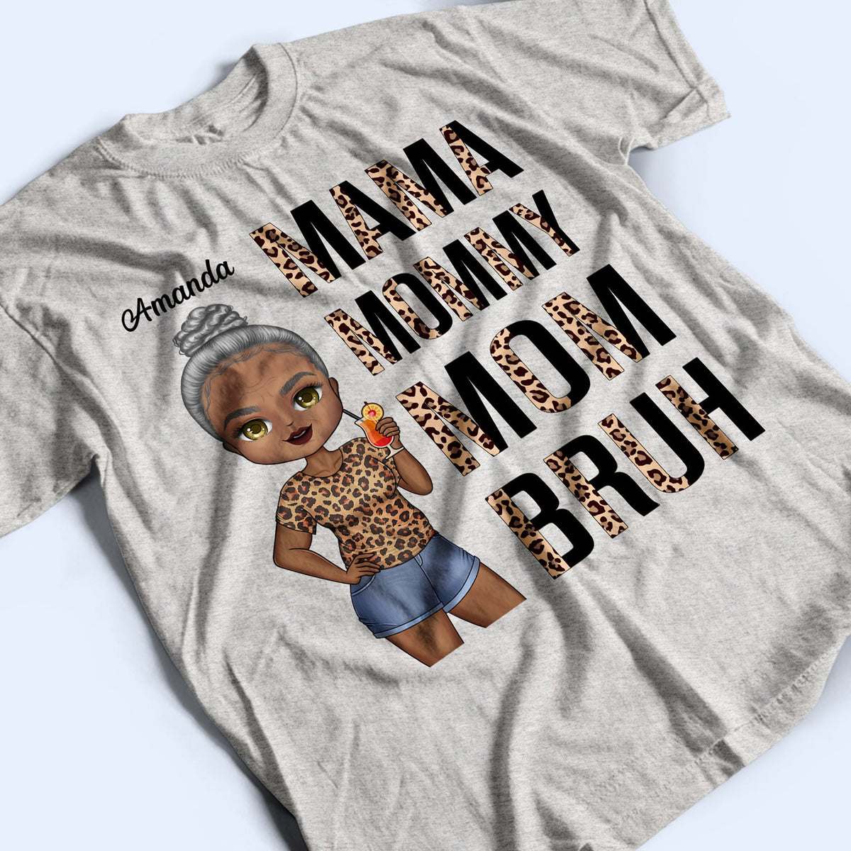 Mama Mommy Mom Bruh - Birthday, Loving Gift For Mother, Grandma, Grandmother - Personalized Custom T Shirt