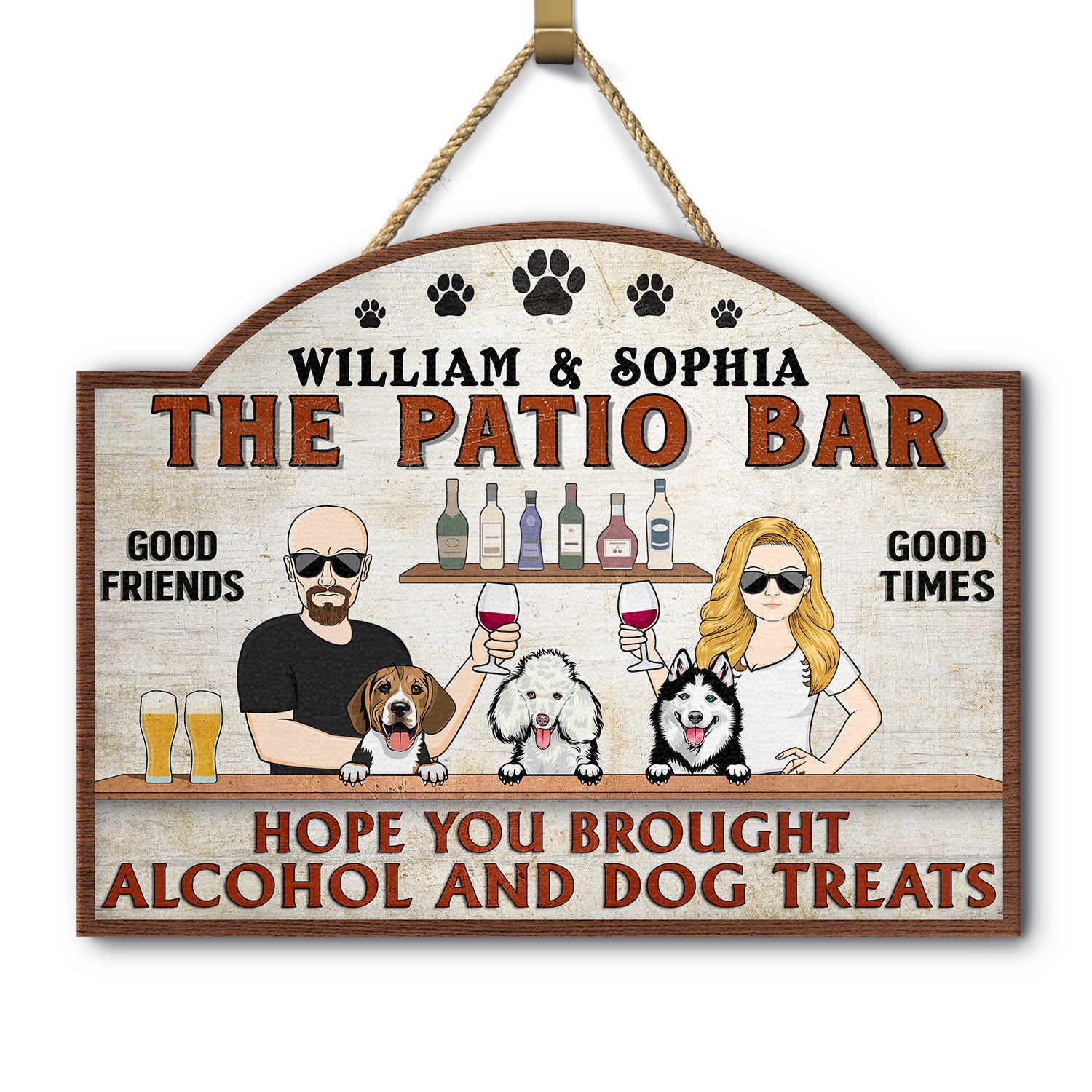Hope You Brought Alcohol And Dog Treats Couple Husband Wife - Backyard Sign - Personalized Custom Shaped Wood Sign