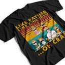 Like Father Like Daughter Like Son Oh Crap - Funny, Birthday Gift For Dad, Father, Husband - Personalized Custom T Shirt