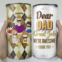 Dear Dad Great Job We're Awesome Thank You Young Argyle Pattern - Birthday, Loving Gift For Father, Grandpa, Grandfather - Personalized Custom 4 In 1 Can Cooler Tumbler