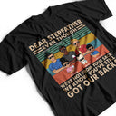 Even Though I'm Not From Your Sack - Birthday, Loving Gift For Stepdad, Stepfather, Bonus Dad, Insta-dad - Personalized Custom T Shirt