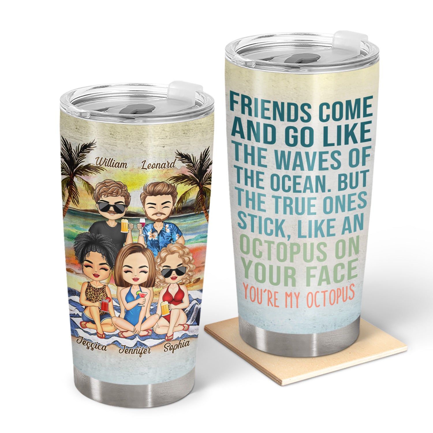 Friends Come And Go Like The Waves Of The Ocean - Birthday, Vacation, Traveling Gift For Besties, BFF, Best Friends, Siblings - Personalized Tumbler