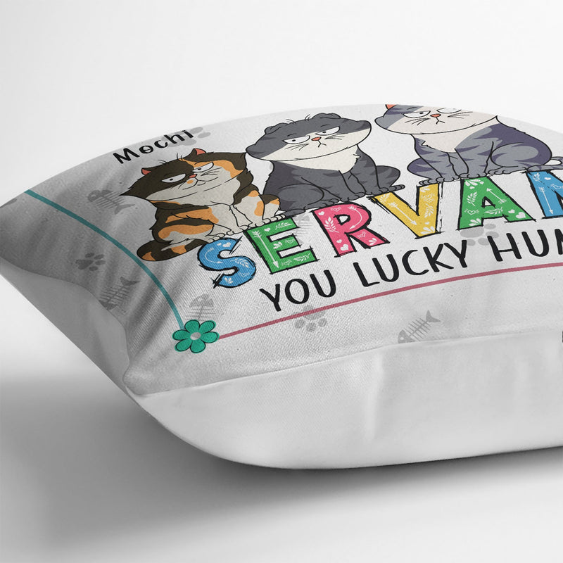 Congrats On Being My Servant You Lucky Human - Birthday, Funny Gift For Cat Lover, Pet Owner - Personalized Pillow