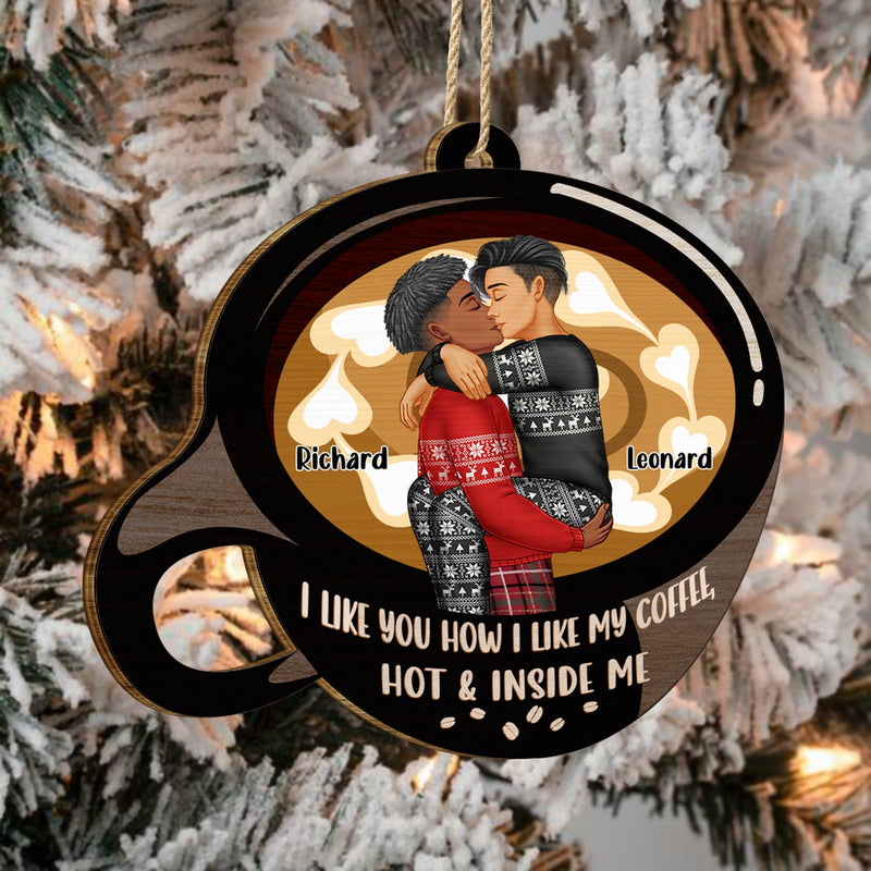 I Like You How I Like My Coffee Latte Art - Christmas Gift For Spouse, Husband, Wife, Boyfriend, Girlfriend - Personalized Custom Shaped Wooden Ornament