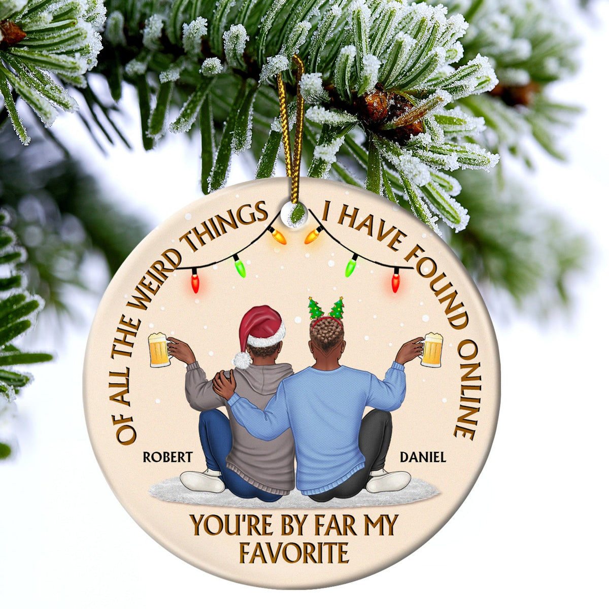 De toutes les choses étranges - Cadeau d'anniversaire, de Noël pour couples, mari, femme - Ornement en céramique rond personnalisé