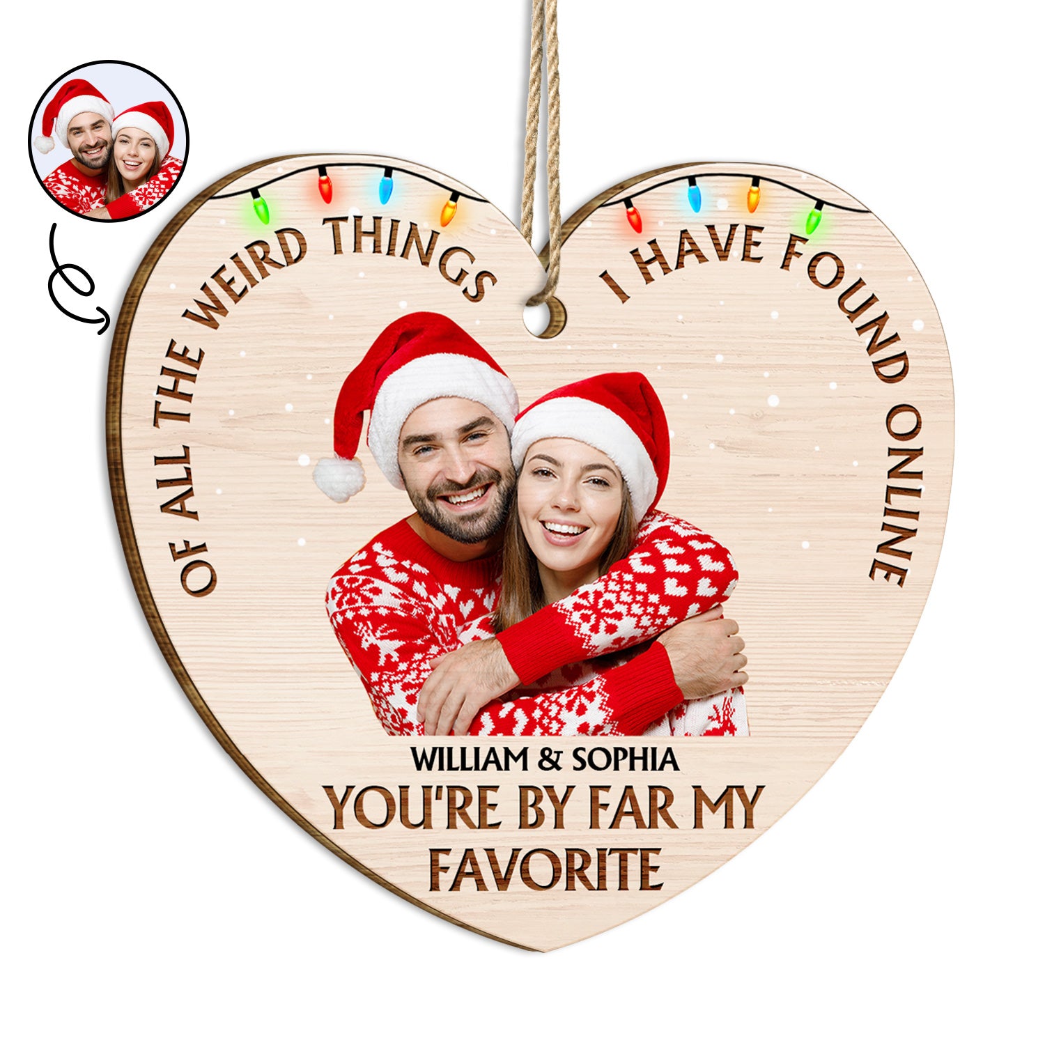 Custom Photo Of All The Weird Things - Christmas Gift For Couples, Husband, Wife - Personalized Custom Shaped Wooden Ornament