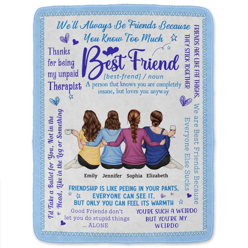 We'll Always Be Friends - Funny, Loving Gifts For Besties - Personalized Fleece Blanket