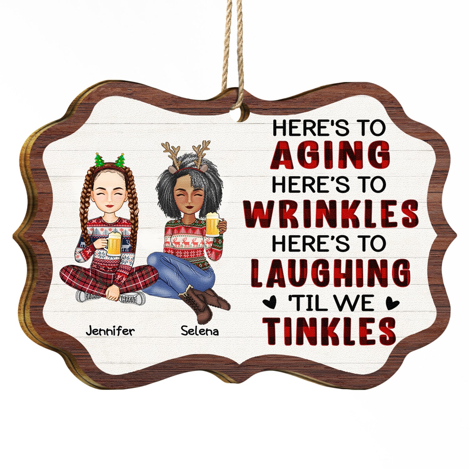Here's To Aging Here's To Wrinkles - Christmas Gifts For Best Friends, Sisters - Personalized Medallion Wooden Ornament