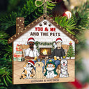 You & Me And The Dogs Cats - Christmas Gift For Couple, Pet Lovers And Family - Personalized Custom Shaped Wooden Ornament