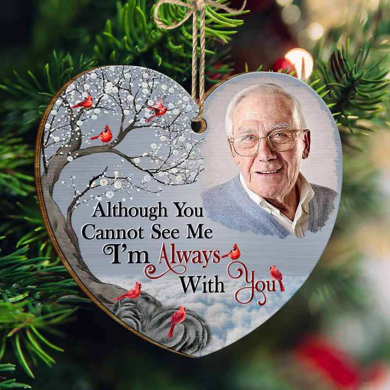 Custom Photo I'm Always With You - Christmas, Memorial Gift For Family, Siblings, Friends - Personalized Custom Shaped Wooden Ornament