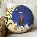 I Love You To The Moon And Back - Gift For Dog Lovers, Cat Lovers - Personalized Round Pillow