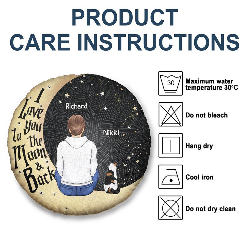 I Love You To The Moon And Back - Gift For Dog Lovers, Cat Lovers - Personalized Round Pillow