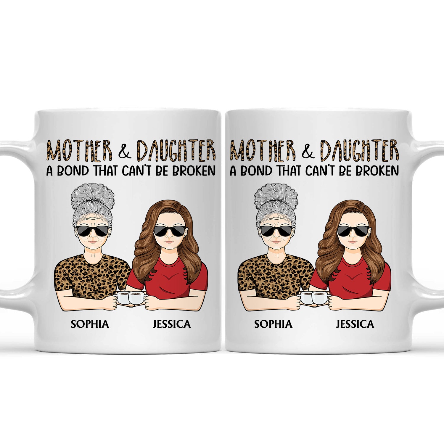 Mother & Daughter A Bond That Can't Be Broken Family - Gift For Mom, Mother, Grandma - Personalized Mug