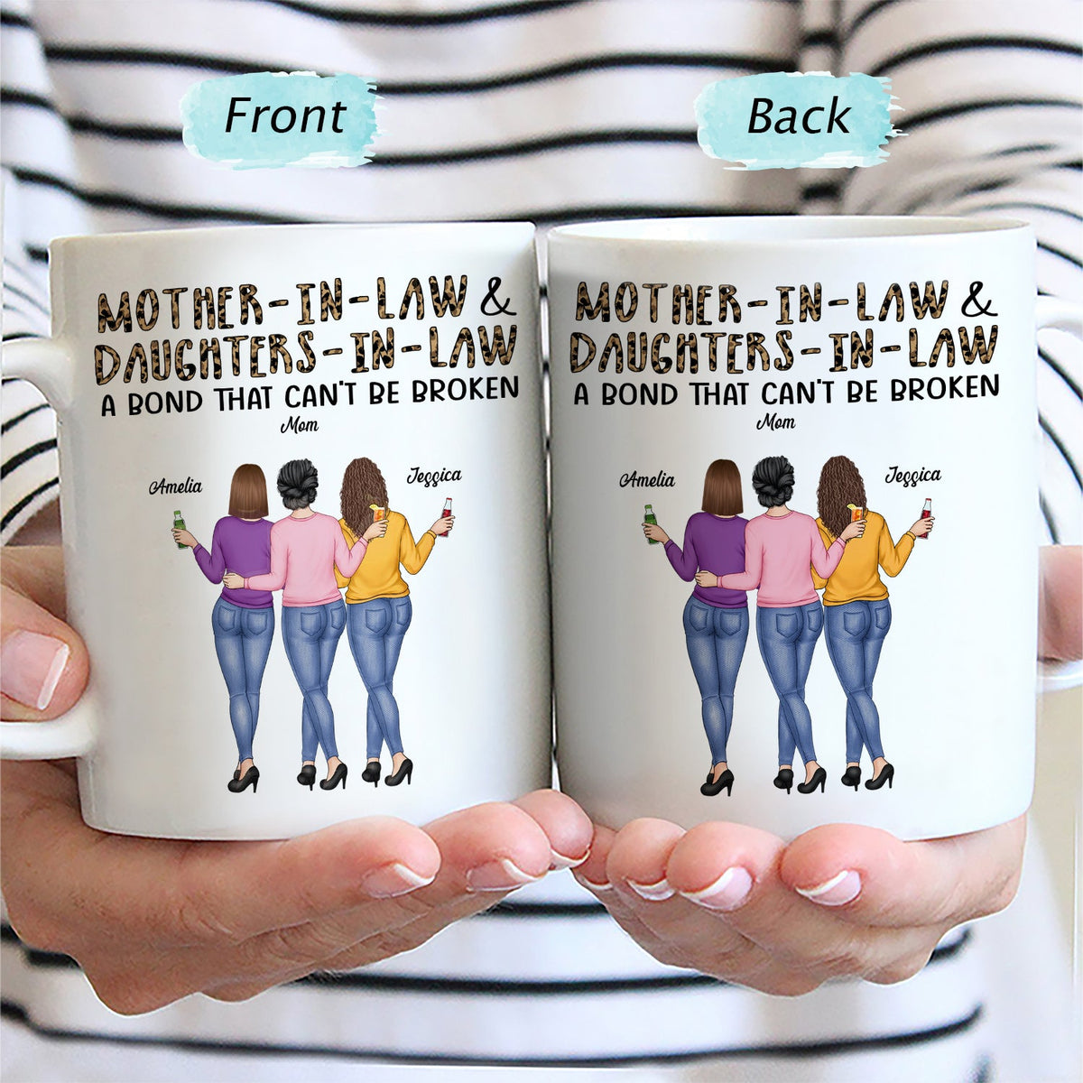 Mother-In-Law & Daughter-In-Law A Bond That Can't Be Broken Family - Gift For Mom, Mother, Grandma - Personalized Mug