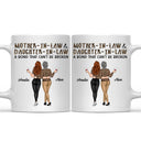 Mother-In-Law & Daughter-In-Law A Bond That Can't Be Broken Family - Gift For Mom, Mother, Grandma - Personalized Mug