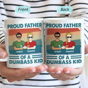 Proud Father Of A Few - Funny Gift For Dad, Father, Grandpa - Personalized Mug