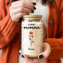 First Mom Now Grandma Birth Month Flowers - Gift For Mommy, Nana - Personalized Clear Glass Can