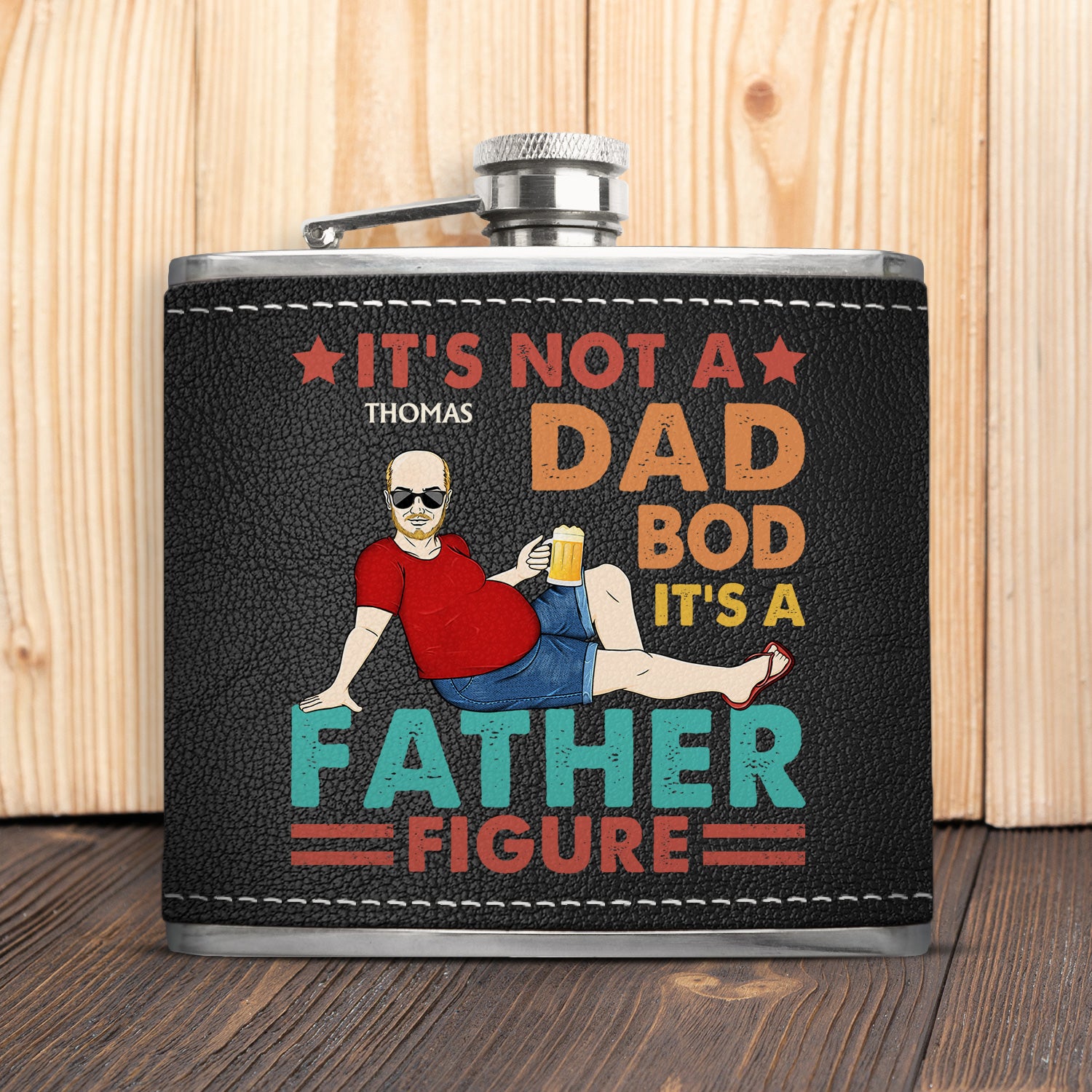 Not A Dad Bod It's Father Figure - Gift For Dad, Grandpa - Personalized Hip Flask