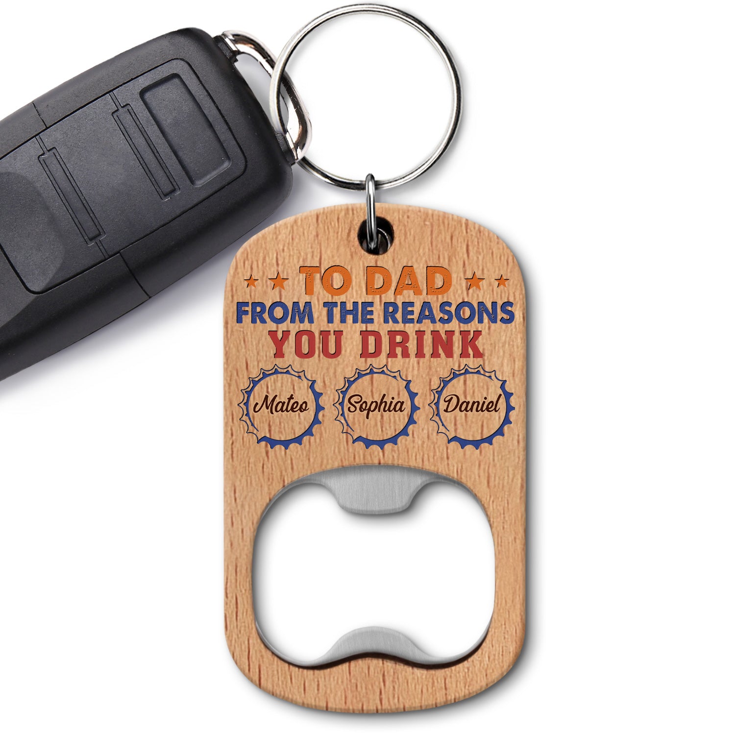 To Dad From The Reason You Drink - Gift For Father, Daddy, Papa, Uncle - Personalized Bottle Opener Keychain