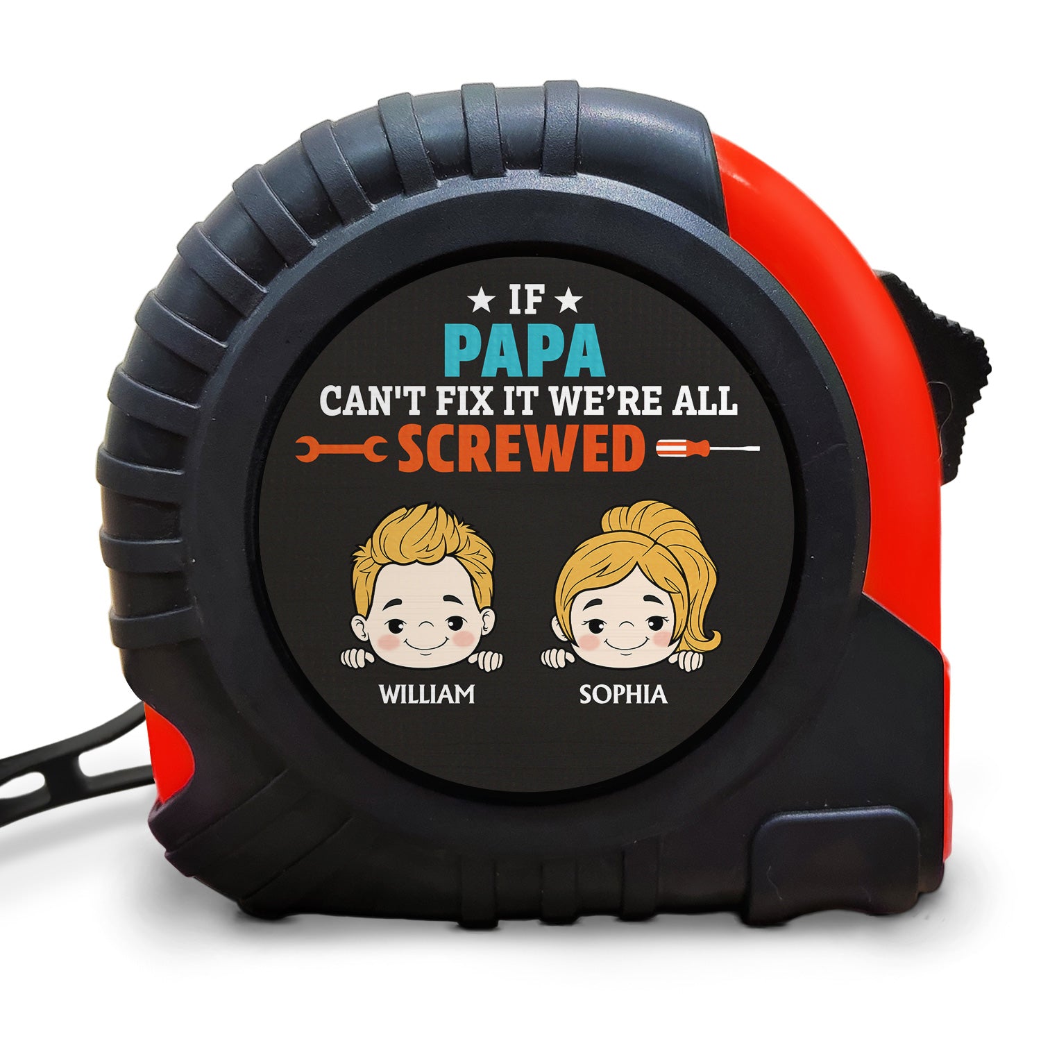 If Papa Can't Fixed It We're All Screwed - Funny Gift For Grandpa, Dad, Father - Personalized Tape Measure
