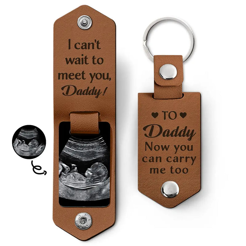 Custom Photo Daddy I Can't Wait To Meet You - Personalized Leather Photo Keychain
