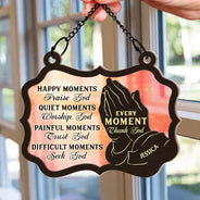 Christian Every Moment Thank God - Personalized Window Hanging Suncatcher Ornament