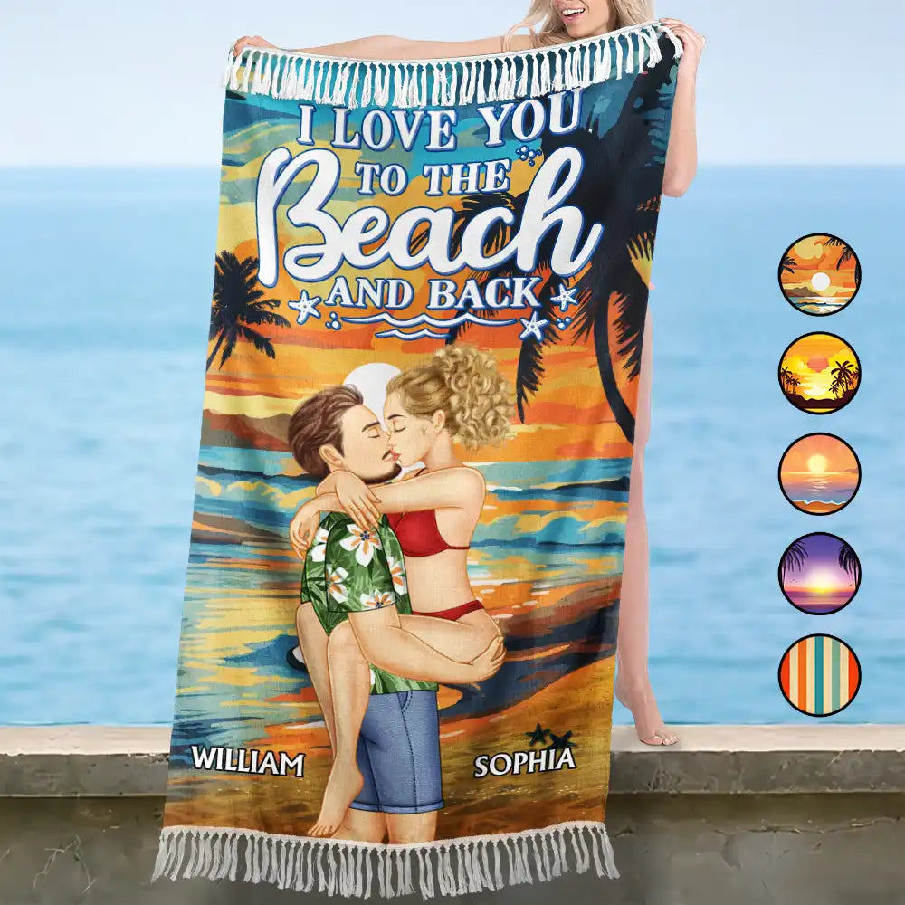 I Love You To The Beach And Back - Personalized Turkish Beach Towel