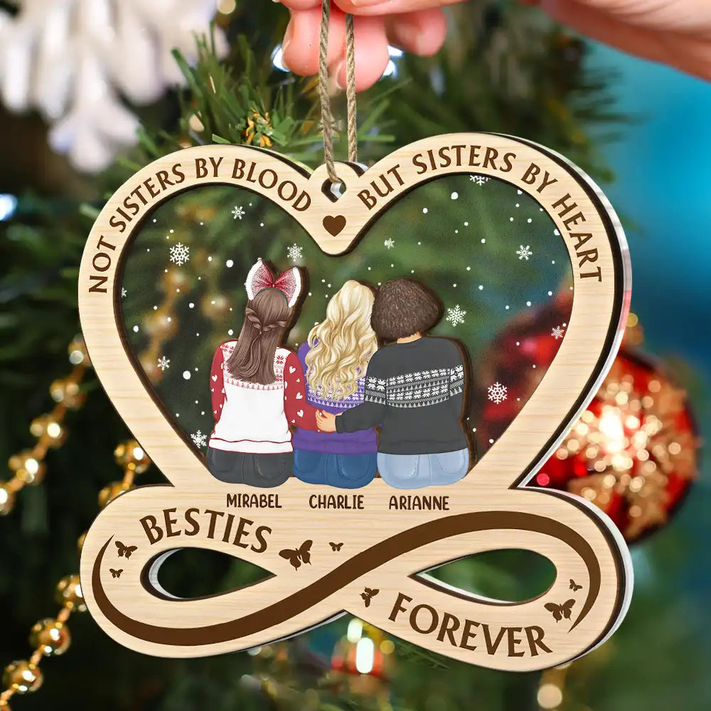 Besties Forever Not Sisters By Blood But Sisters By Heart - Personalized 2-Layered Mix Ornament