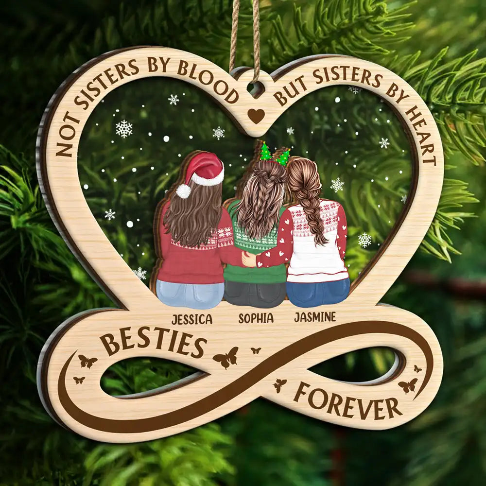 Besties Forever Not Sisters By Blood But Sisters By Heart - Personalized 2-Layered Mix Ornament