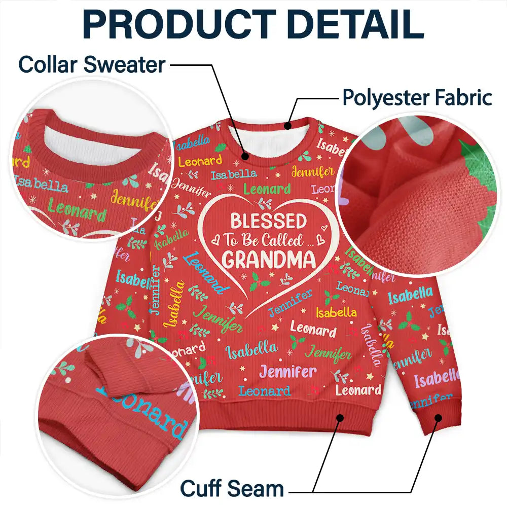 Blessed To Be Called Grandma Nana - Personalized Unisex Ugly Sweater