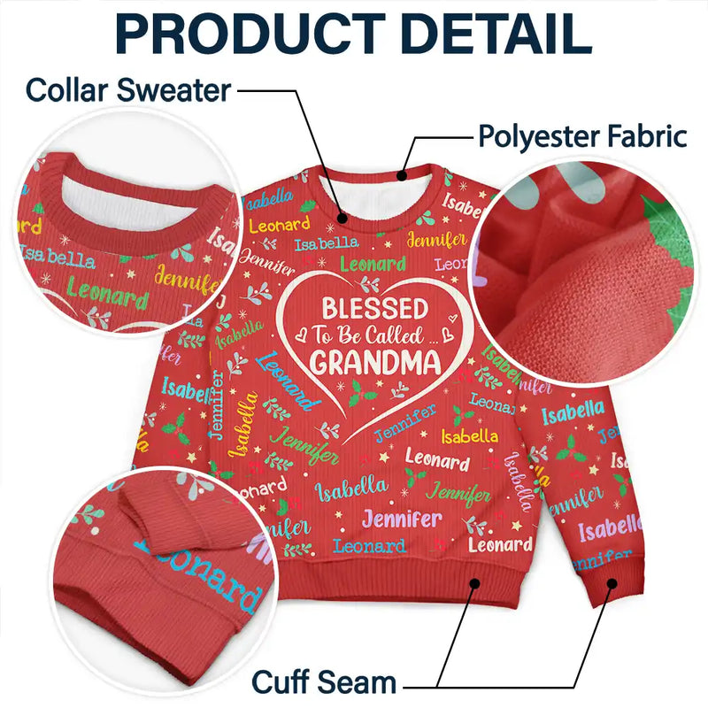 Blessed To Be Called Grandma Nana - Personalized Unisex Ugly Sweater