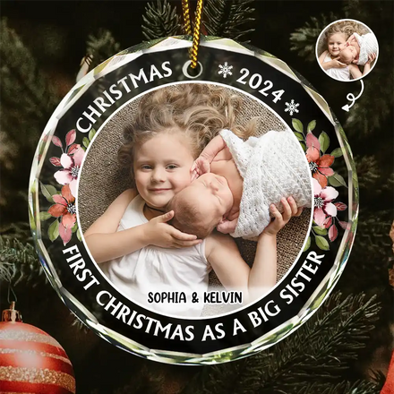 Custom Photo First Christmas As A Big Sister - Personalized Circle Glass Ornament