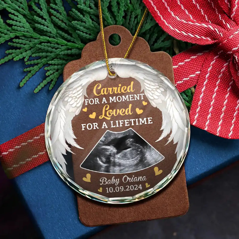 Gift For Mother - Memorial Carried For A Moment Loved For A Lifetime - Personalized Circle Glass Ornament