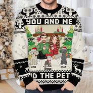 Christmas,Gift For Couples,Pet Lovers,Dog Lovers,Cat Lovers,Happy - You And Me And The Pets - Personalized Unisex Ugly Sweater